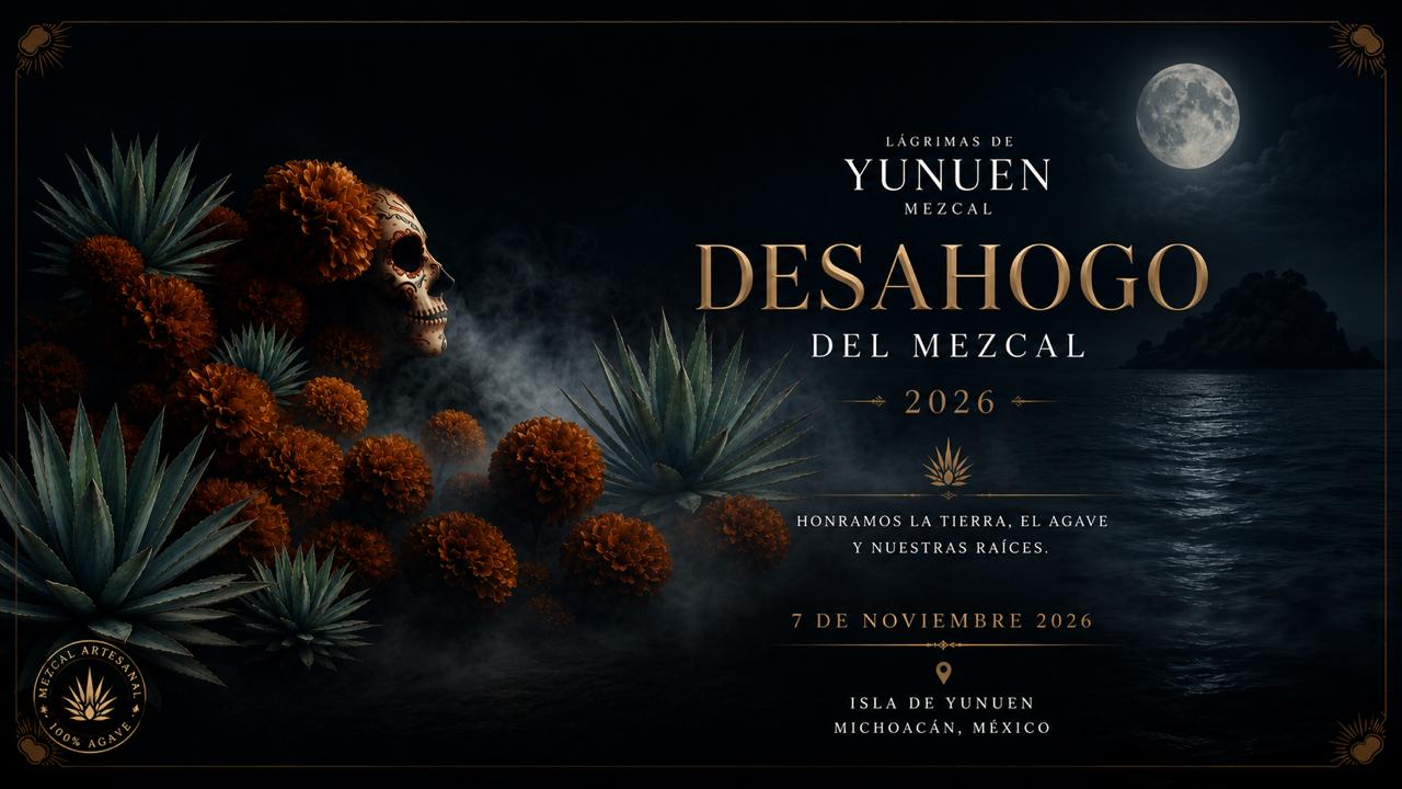 Boleto Desahogo del Mezcal 2026 — Isla de Yunuén